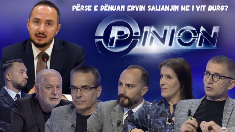 Opinion – Përse e dënuan Ervin Salianjin me 1 vit burg? (26 Shtator 2024) 