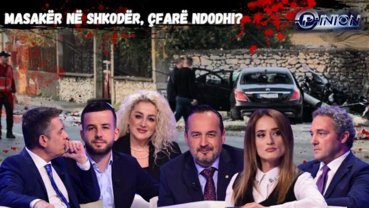 Opinion – Masakër në Shkodër, çfarë ndodhi? (30 Tetor 2024) 