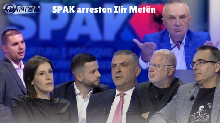 Opinion – SPAK arreston Ilir Metën, prapaskenat e prangosjes së bujshme (21 Tetor 2024) 