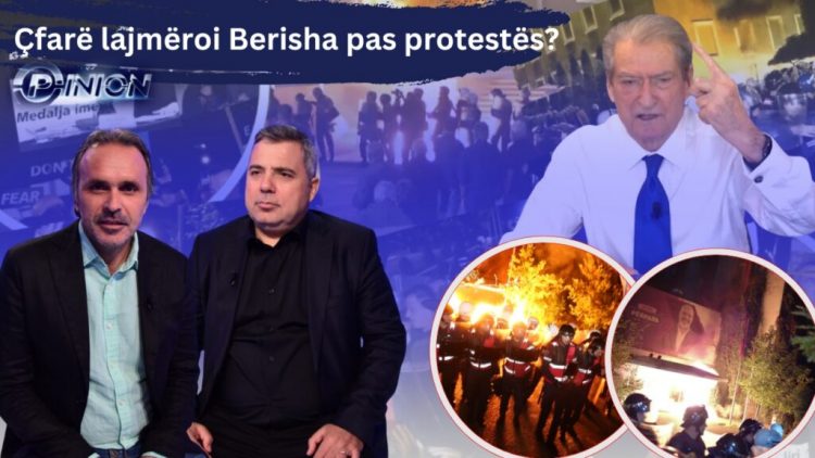Opinion – Çfarë lajmëroi Berisha pas protestës? (8 Tetor 2024) 