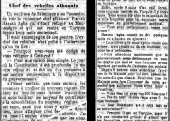 La Turquie (1911) / “Tetë muaj ekzil në Mal të Zi” — Intervista me Hasan Prishtinën, udhëheqësin e kryengritësve shqiptarë