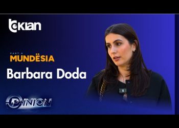 Opinion – Profili politik i Barbara Dodës – 29 Prill 2025