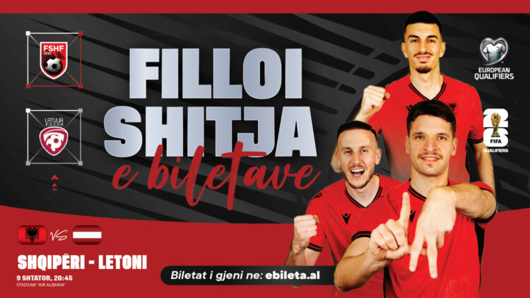 Botërori 2026/ Dalin në shitje biletat e ndeshjes Shqipëri – Letoni