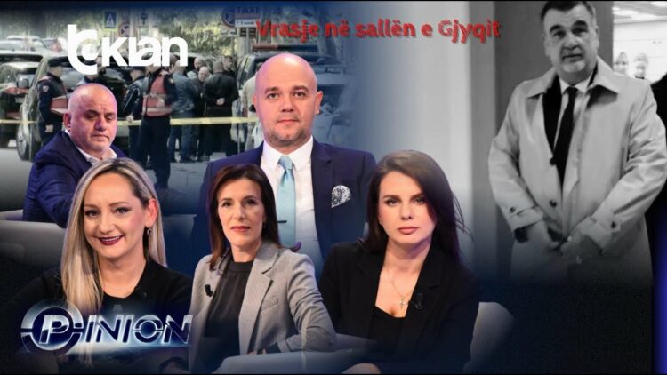 Opinion – Vrasje në sallën e gjyqit! – 6 Tetor 2025