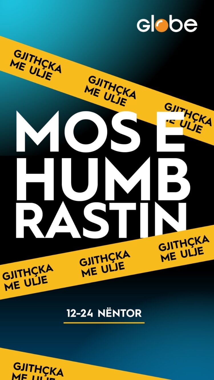 Globe, ulje reale në çdo produkt nga 12 deri më 24 nëntor