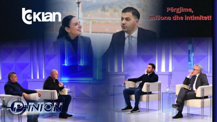 Opinion – Përgjime, miliona dhe intimitet! – 22 Dhjetor 2025